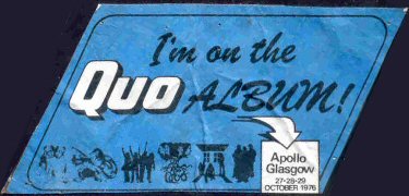Specially produced sticker, to promote a series of Status Quo Gigs when they recorded 